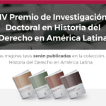 Tirant lo Blanch convoca el IV Premio de Investigación Doctoral en Historia del Derecho en América Latina.