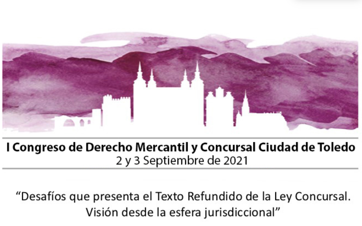 I Congreso de Derecho Mercantil y Concursal Ciudad de Toledo