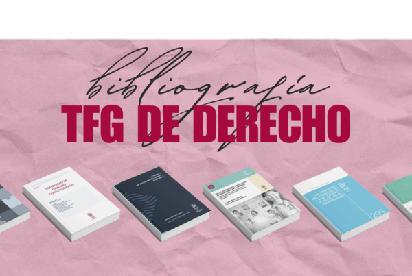 Bibliografía imprescindible para hacer un TFG de Derecho