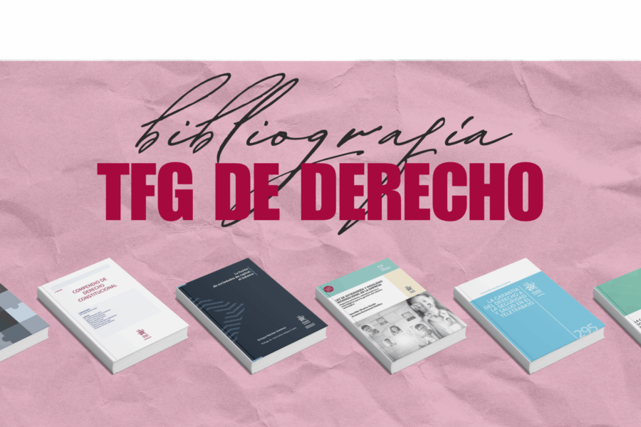 Bibliografía imprescindible para hacer un TFG de Derecho