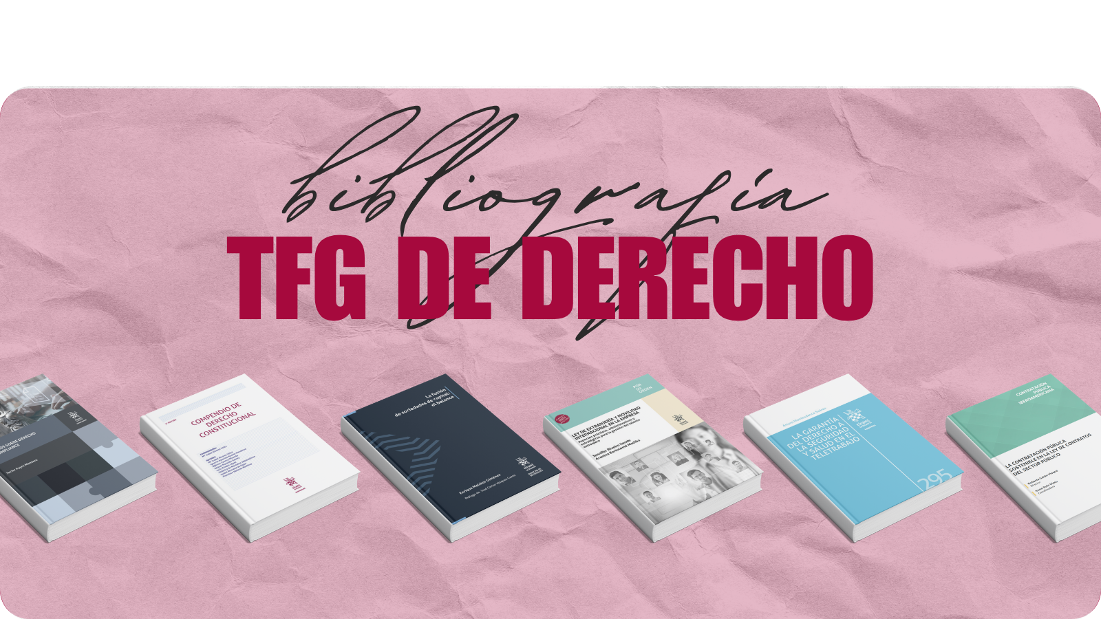 Bibliografía imprescindible para hacer un TFG de Derecho